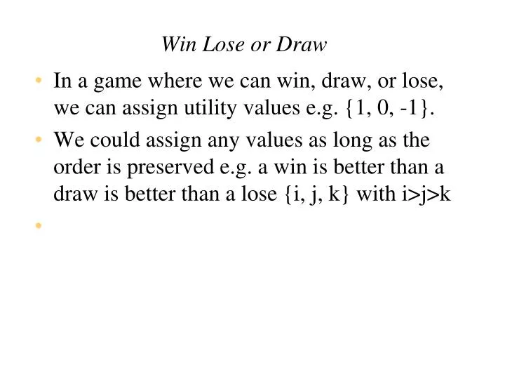 win lose or draw