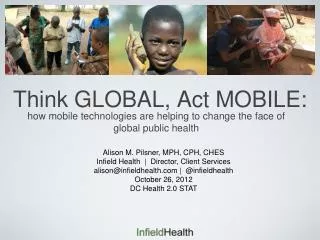 Think GLOBAL, Act MOBILE: