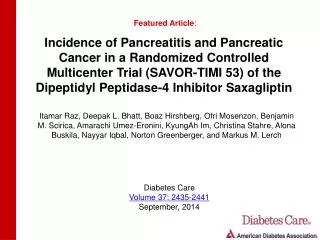 Incidence of Pancreatitis and Pancreatic Cancer in a Randomized Controlled