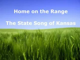 Home on the Range The State Song of Kansas