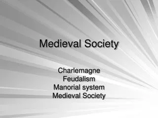 Medieval Society