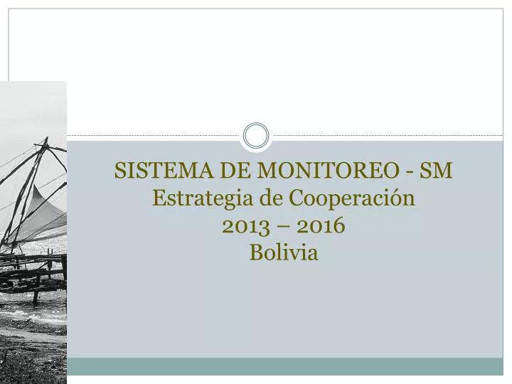 sistema de monitoreo sm estrategia de cooperaci n 2013 2016 bolivia