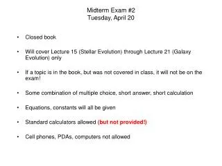 Midterm Exam #2 Tuesday, April 20