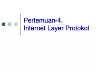 pertemuan 4 internet layer protokol