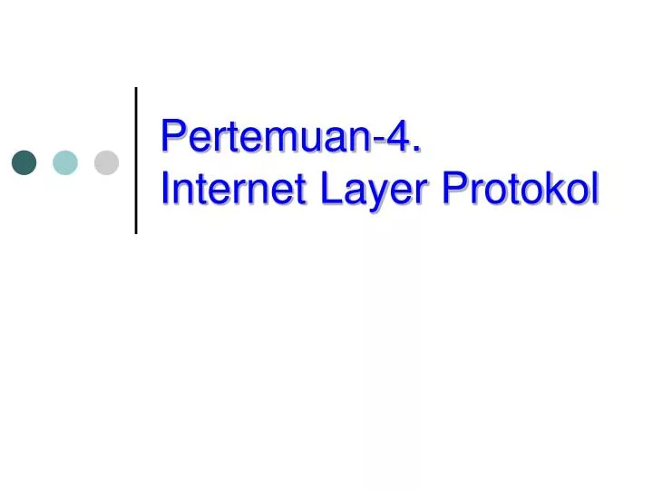 pertemuan 4 internet layer protokol