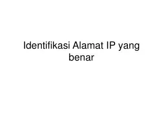 identifikasi alamat ip yang benar