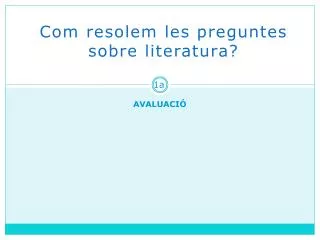 com resolem les preguntes sobre literatura