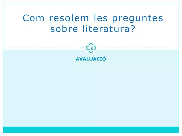 com resolem les preguntes sobre literatura