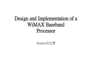 Design and Implementation of a WiMAX Baseband Processor
