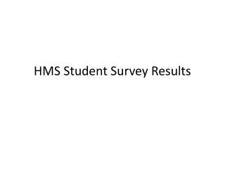 HMS Student Survey Results
