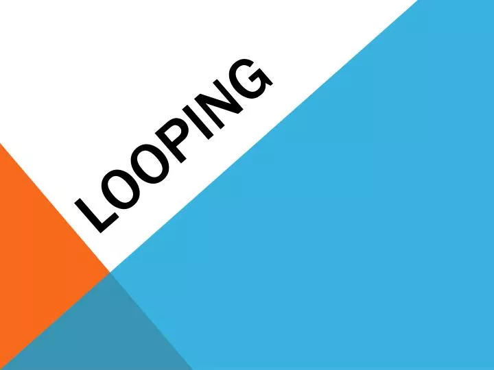 looping