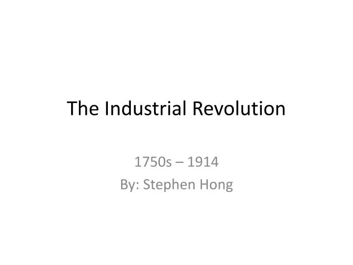 the industrial revolution