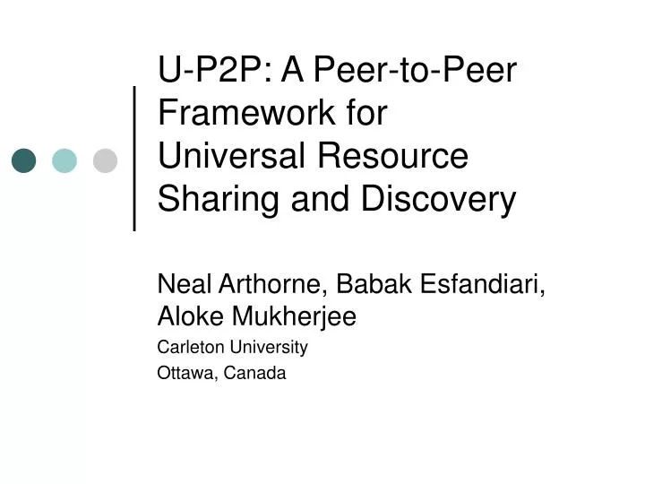 u p2p a peer to peer framework for universal resource sharing and discovery
