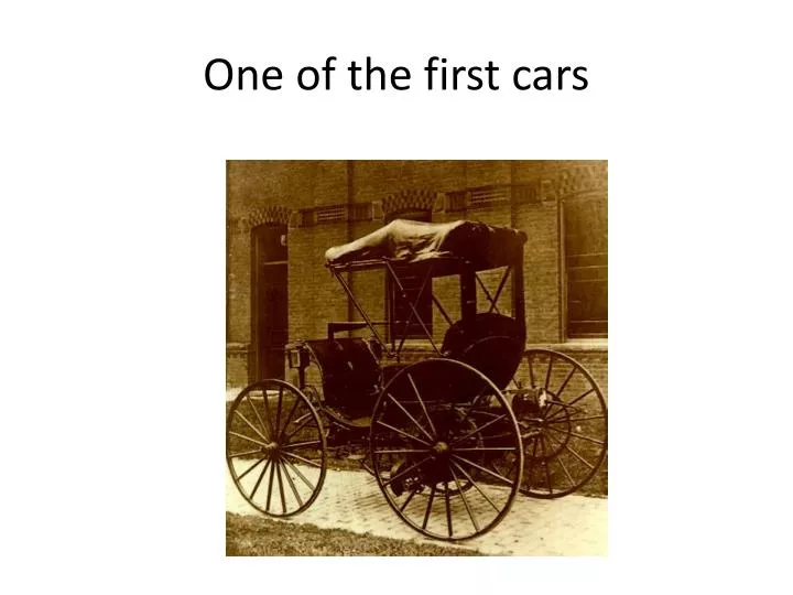 one of the first cars