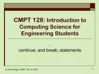 CMPT 128: Introduction to Computing Science for Engineering Students