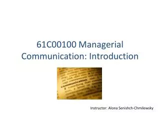 61C00100 Managerial Communication: Introduction