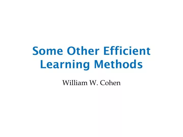 some other efficient learning methods
