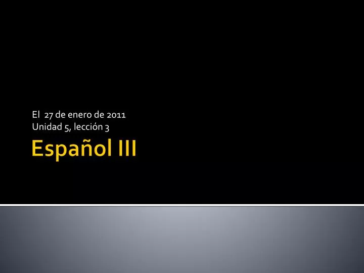 el 27 de enero de 2011 unidad 5 lecci n 3
