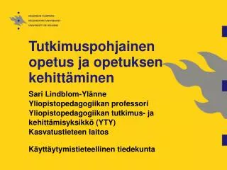 tutkimuspohjainen opetus ja opetuksen kehitt minen
