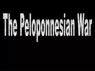 The Peloponnesian War