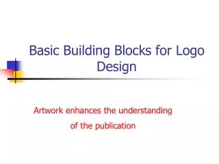 Basic Building Blocks for Logo Design