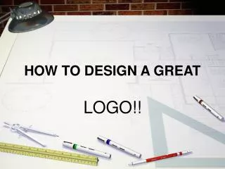 HOW TO DESIGN A GREAT