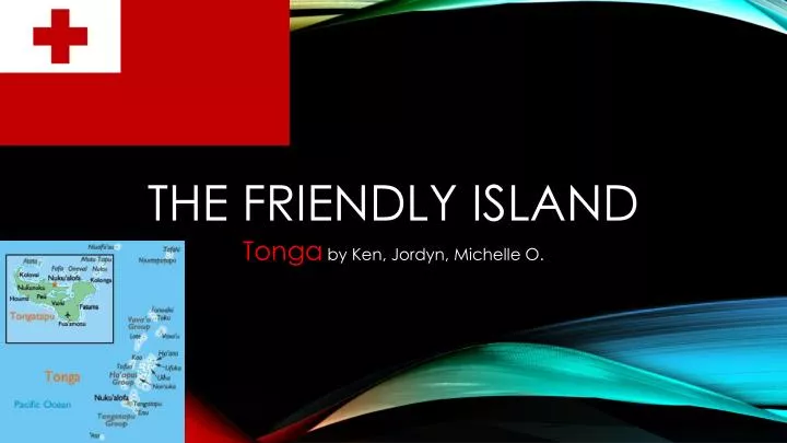 the friendly island