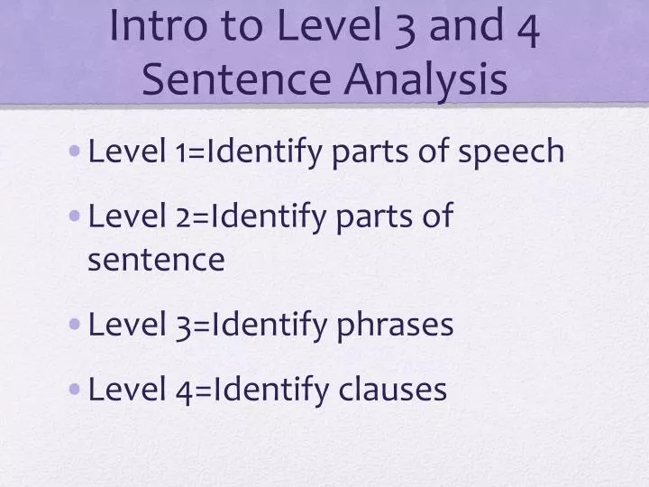 intro to level 3 and 4 sentence analysis