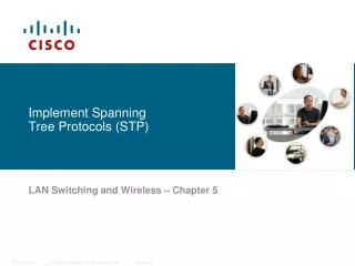 Implement Spanning Tree Protocols (STP)