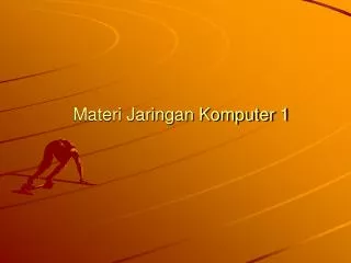 materi jaringan komputer 1