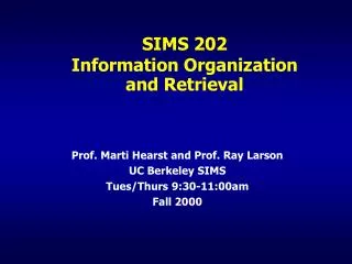 SIMS 202 Information Organization and Retrieval