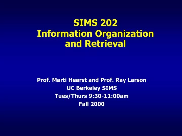 sims 202 information organization and retrieval