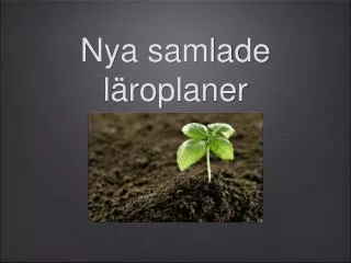 nya samlade l roplaner