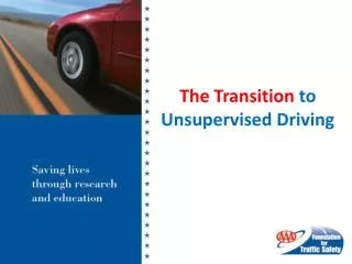 The Transition to Unsupervised Driving