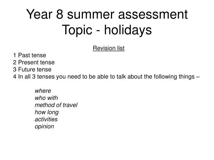 year 8 summer assessment topic holidays