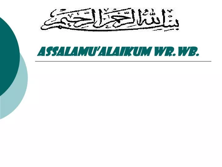 assalamu alaikum wr wb