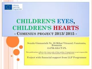 CHILDREN'S EYES , CHILDREN'S HEARTS - Comenius project 2013/ 2015 -