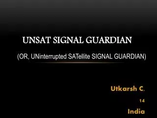 UNSAT Signal Guardian