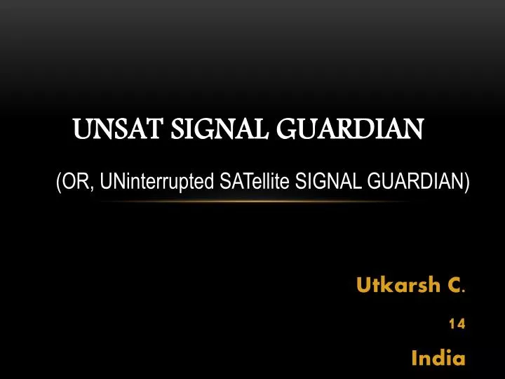 unsat signal guardian