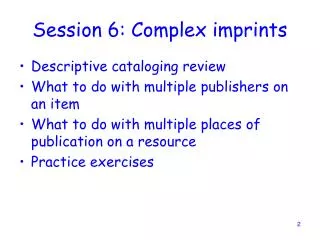 Session 6: Complex imprints