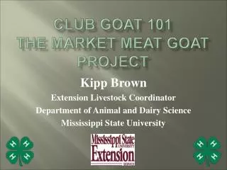 CLUB GOAT 101 The Market Meat Goat Project