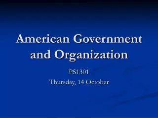 American Government and Organization