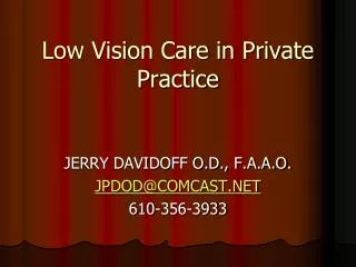 Low Vision Care in Private Practice