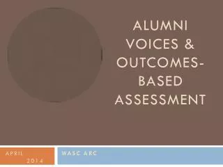 Alumni Voices &amp; Outcomes-Based Assessment