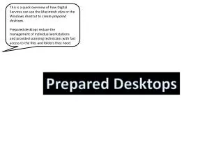 Prepared Desktops