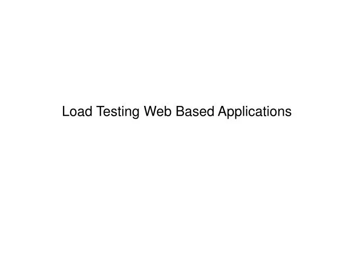 load testing web based applications