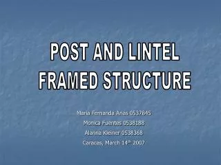 POST AND LINTEL FRAMED STRUCTURE