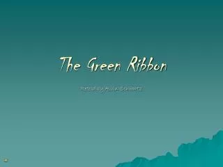 The Green Ribbon Retold by Alvin Schwartz