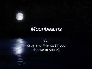 Moonbeams