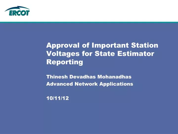 approval of important station voltages for state estimator reporting